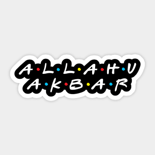 Allahu Akbar Friends Parody Sticker